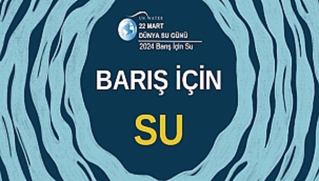 22 Mart Dünya Su Günü, Barış İçin Su