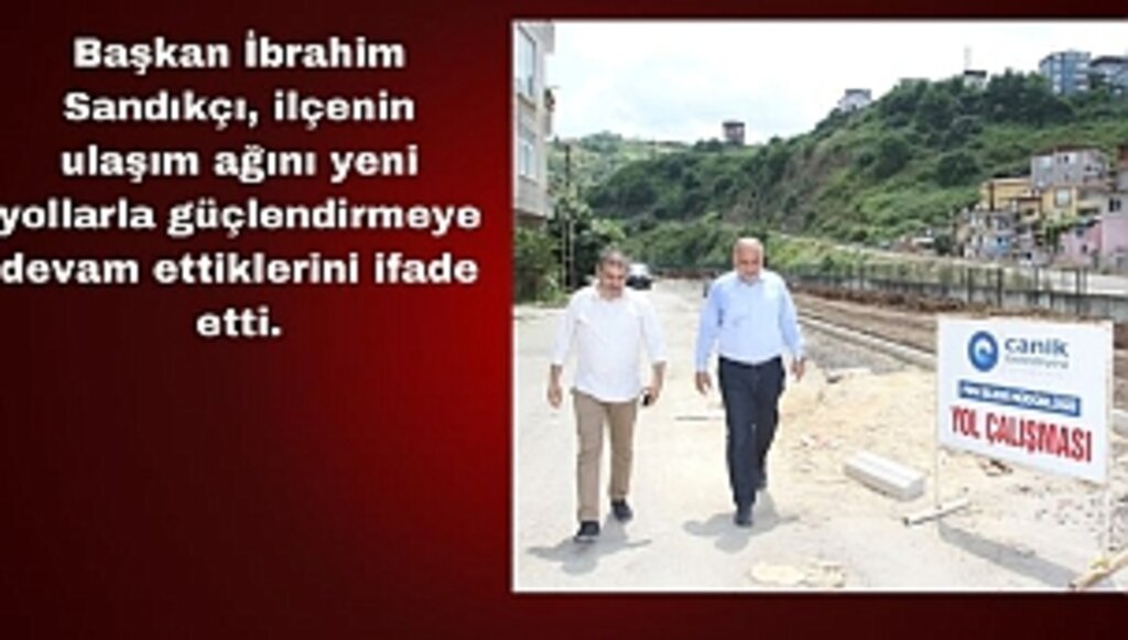 İlçemizin Ulaşım Ağı Güçleniyor