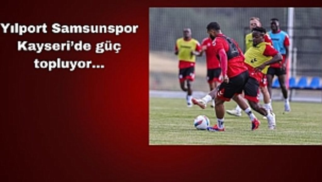 Kayseri Kampında Tempo Yoğun!...