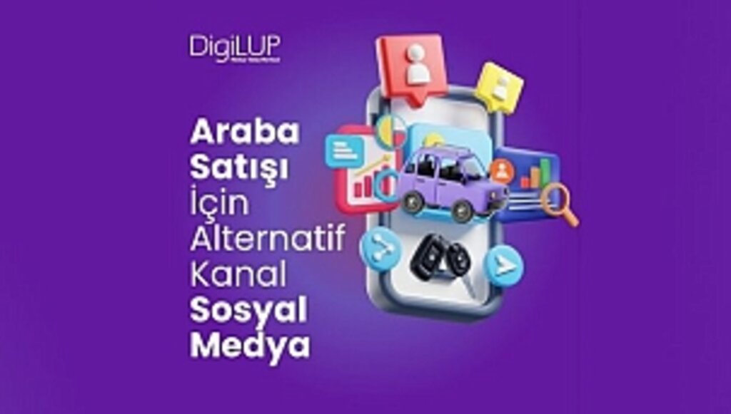 Araba Satışı İçin Alternatif Kanal Sosyal Medya