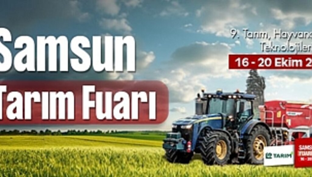 Samsun Tarım Fuarı'nda Buluşuyoruz!