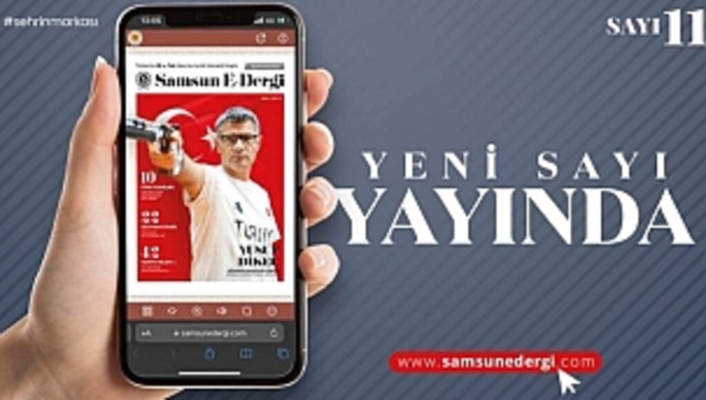 Samsun E-Dergi'nin 11'inci Sayısı Yayında!