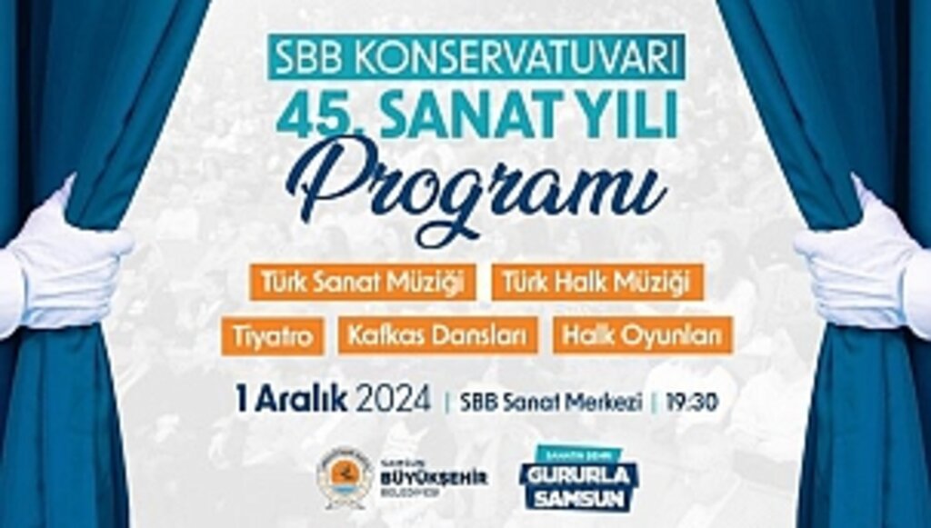 SBB Konservatuvarı 45. Sanat Yılı Programı İle Sanatseverlerle Buluşuyor...