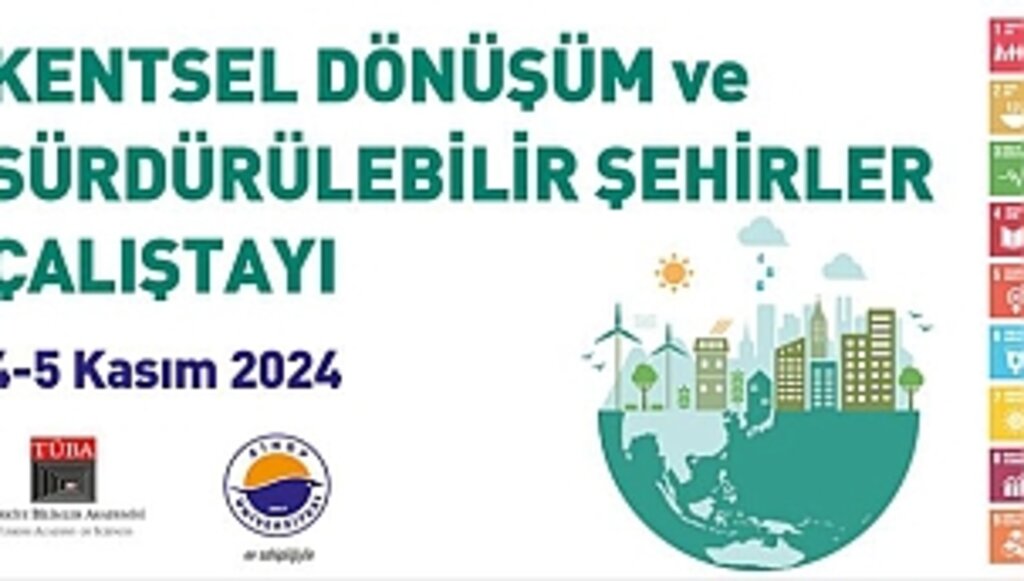 TÜBA'dan Deprem, Kentsel Dönüşüm ve Sürdürülebilirlik Çalıştayı