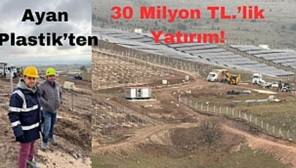Ayan Plastik ve Elektrik'ten Yeşil Enerji Yatırımı