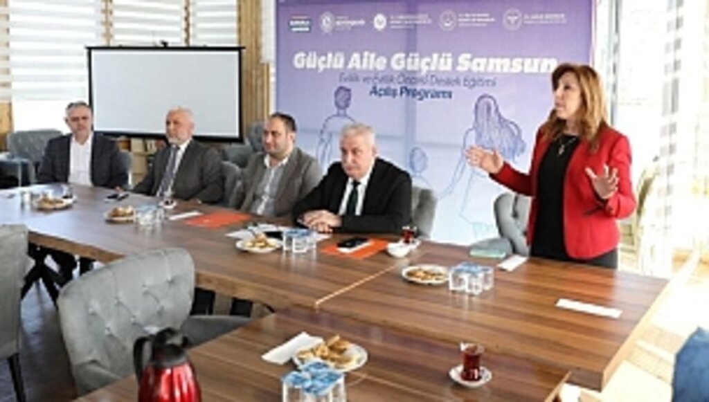 "Güçlü Aile, Güçlü Samsun" Projesi İle Eğitimler Başladı