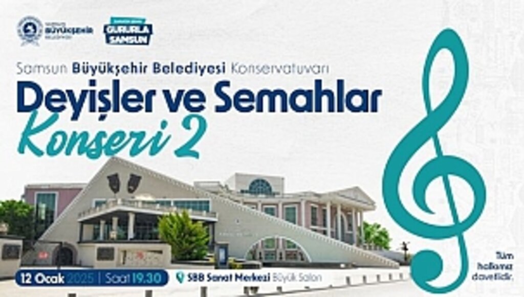 SBB Konservatuvarı "Deyişler ve Semahlar" Konseri'ne Davet