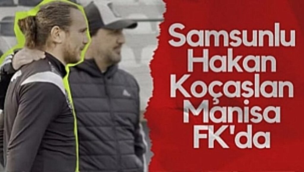 Hakan Koçaslan, Manisaspor'da...