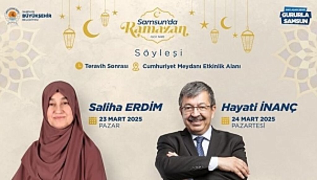 Ramazan Sokağı'nda Önemli İsimler Samsunlularla Buluşuyor…