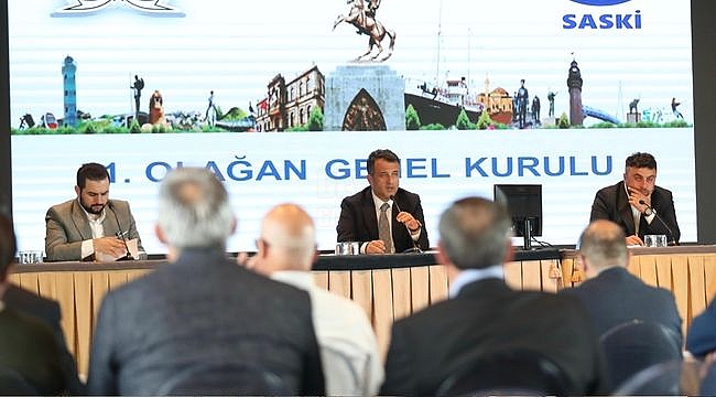 SASKİ Olağan Genel Kurulu Gerçekleşti