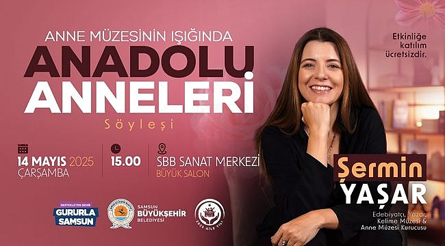 Şermin Yaşar Söyleşi Programıyla Samsun'da