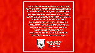 Panathinaikos-Samsunspor Maçı Dev Ekranlarda Yayınlansın!...