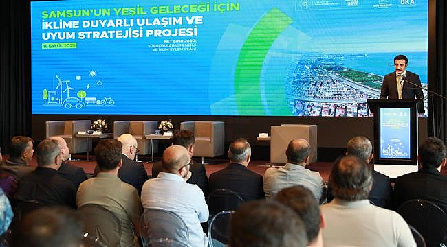 Samsun'un Yeşil Geleceği İçin İklime Duyarlı Ulaşım ve Uyum Stratejileri Tanıtıldı