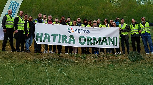 YEPAŞ'tan 11 Kasım Milli Ağaçlandırma Günü'ne Anlamlı Katkı