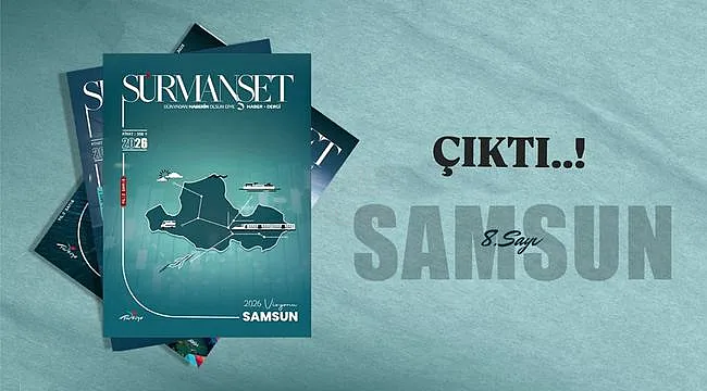 "2026 Vizyonu Samsun" Dergisi Okuyucuyla Buluştu