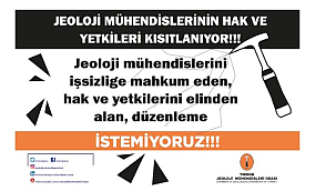 Jeoloji Mühendislerinin Hak ve Yetkileri Kısıtlanıyor!