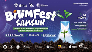 Bilimfest İle Samsun'da Bilim ve Teknoloji Rüzgârı Esecek