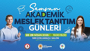 Samsun Akademik Meslek Tanıtım Günleri Başlıyor