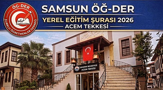 Samsun'da Eğitimin Geleceği Masaya Yatırılıyor