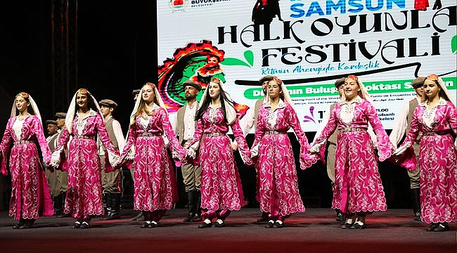 36. Uluslararası Samsun Halk Oyunları Festivali Başlıyor