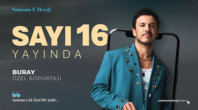 Samsun e-Dergi 16'ncı Sayısıyla Yayında