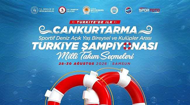 Cankurtarma Sportif Deniz Türkiye Şampiyonası Samsun'da Düzenlenecek