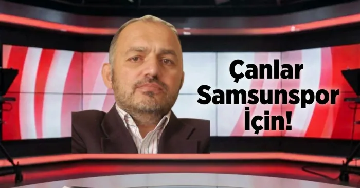 Çanlar Samsunspor İçin Çalıyor!