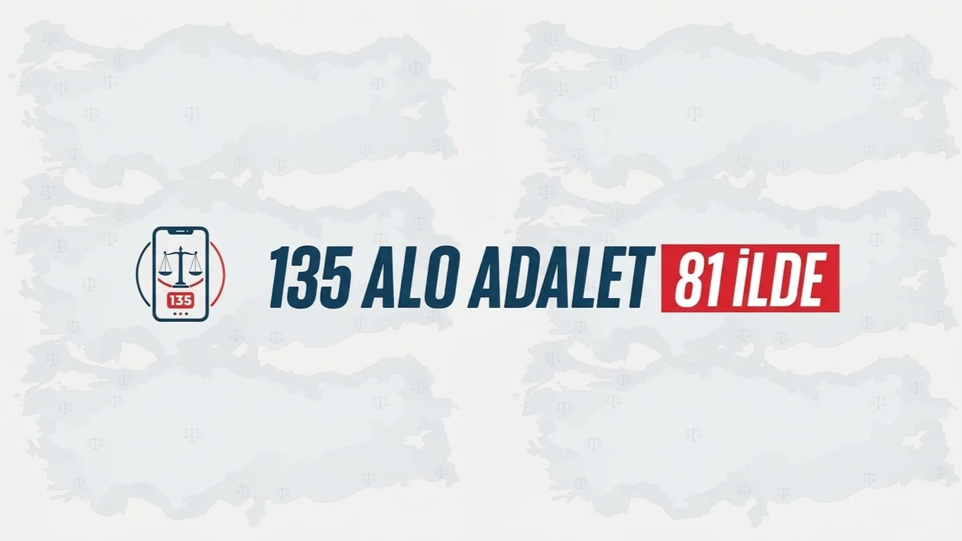 Adalete Erişim Kolaylaşacak, Vatandaşlarımız Bize Doğrudan Ulaşacak!