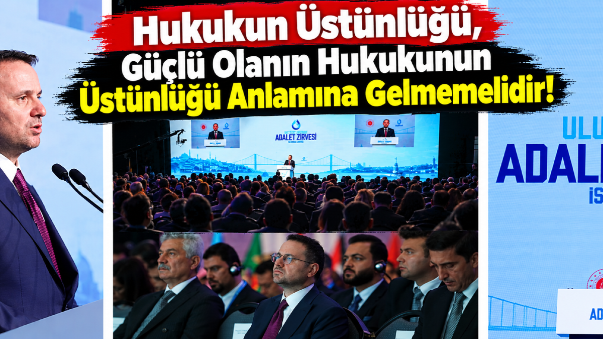 Bakan Gürlek Uluslararası Adalet Zirvesi Açılışında Konuştu!
