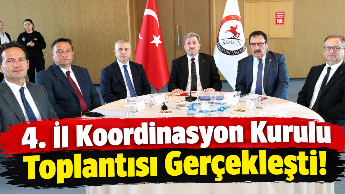 Vali Tavlı Başkanlığında 4. İl Koordinasyon Kurulu Toplantısı Gerçekleşti!